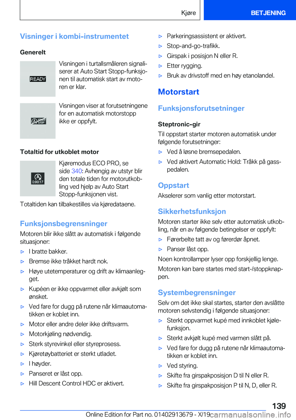 BMW X5 2020  InstruksjonsbØker (in Norwegian) �V�i�s�n�i�n�g�e�r��i��k�o�m�b�i�-�i�n�s�t�r�u�m�e�n�t�e�t�G�e�n�e�r�e�l�t �V�i�s�n�i�n�g�e�n��i��t�u�r�t�a�l�l�s�m�å�l�e�r�e�n��s�i�g�n�a�l�ij
�s�e�r�e�r��a�t��A�u�t�o��S�t�a�r�t��S�t�o�p�