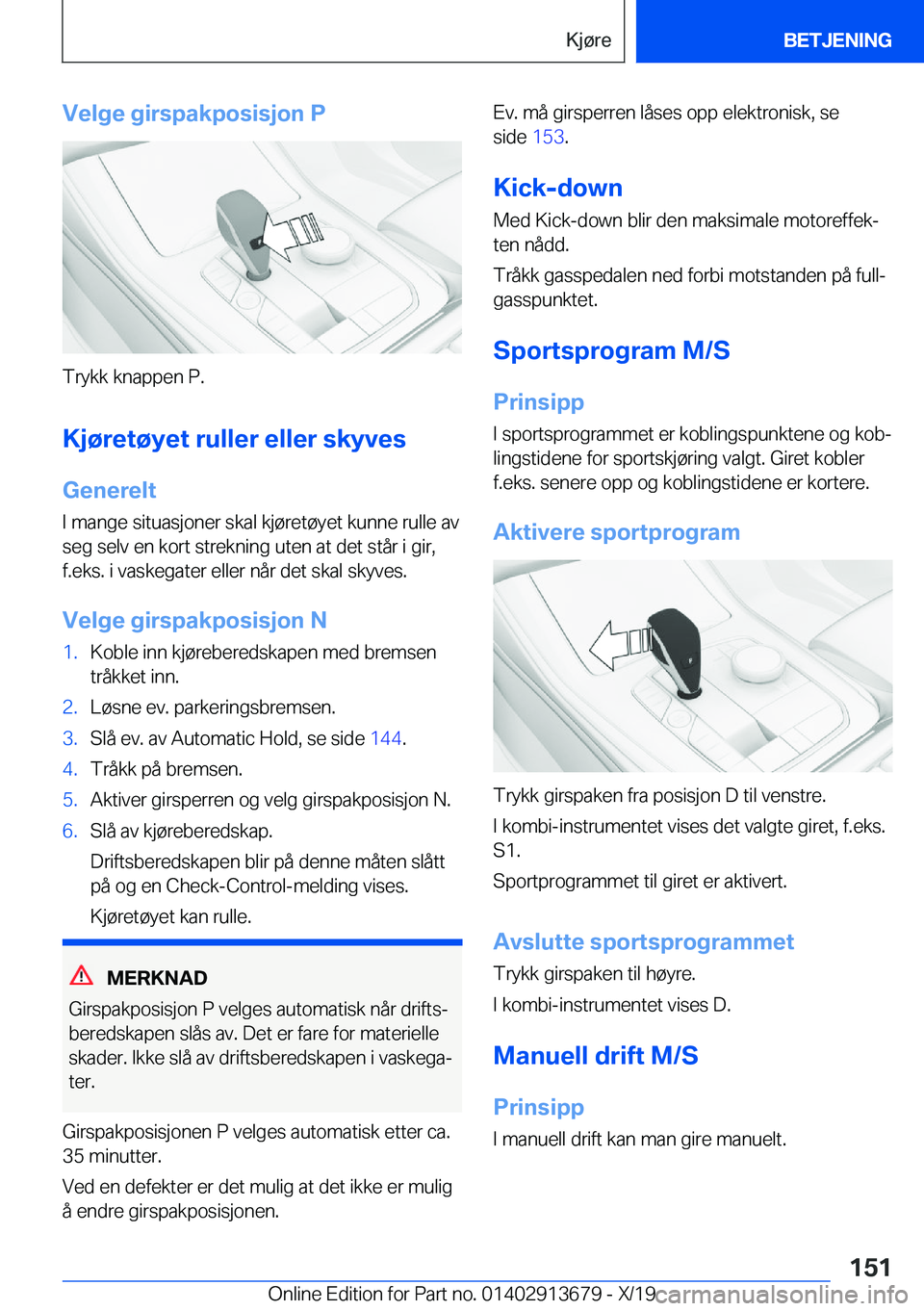 BMW X5 2020  InstruksjonsbØker (in Norwegian) �V�e�l�g�e��g�i�r�s�p�a�k�p�o�s�i�s�j�o�n��P
�T�r�y�k�k��k�n�a�p�p�e�n��P�.�K�j�