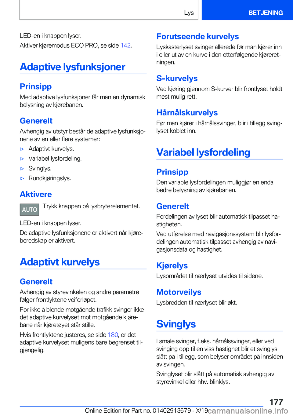 BMW X5 2020  InstruksjonsbØker (in Norwegian) �L�E�D�-�e�n��i��k�n�a�p�p�e�n��l�y�s�e�r�.
�A�k�t�i�v�e�r��k�j�