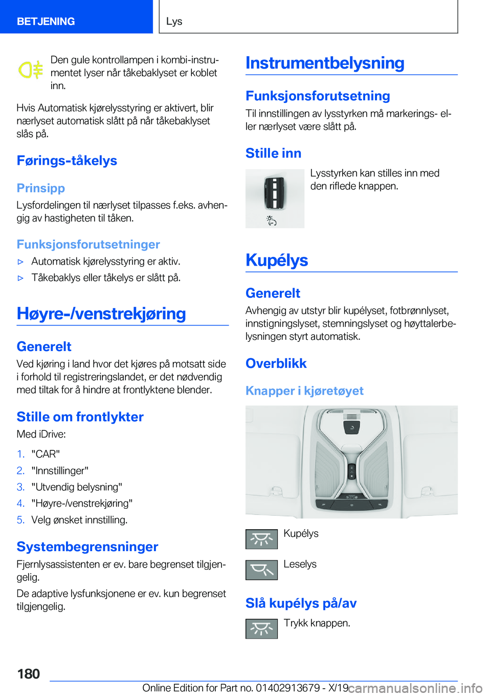 BMW X5 2020  InstruksjonsbØker (in Norwegian) �D�e�n��g�u�l�e��k�o�n�t�r�o�l�l�a�m�p�e�n��i��k�o�m�b�i�-�i�n�s�t�r�uj
�m�e�n�t�e�t��l�y�s�e�r��n�å�r��t�å�k�e�b�a�k�l�y�s�e�t��e�r��k�o�b�l�e�t �i�n�n�.
�H�v�i�s��A�u�t�o�m�a�t�i�s�k��