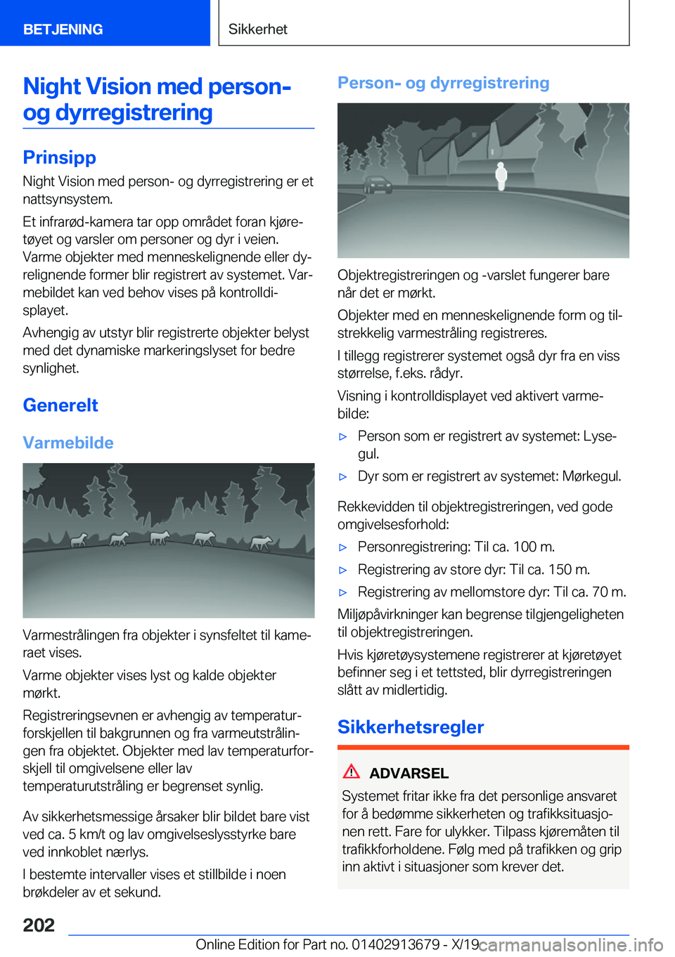 BMW X5 2020  InstruksjonsbØker (in Norwegian) �N�i�g�h�t��V�i�s�i�o�n��m�e�d��p�e�r�s�o�n�-�o�g��d�y�r�r�e�g�i�s�t�r�e�r�i�n�g
�P�r�i�n�s�i�p�p �N�i�g�h�t��V�i�s�i�o�n��m�e�d��p�e�r�s�o�n�-��o�g��d�y�r�r�e�g�i�s�t�r�e�r�i�n�g��e�r��e�t