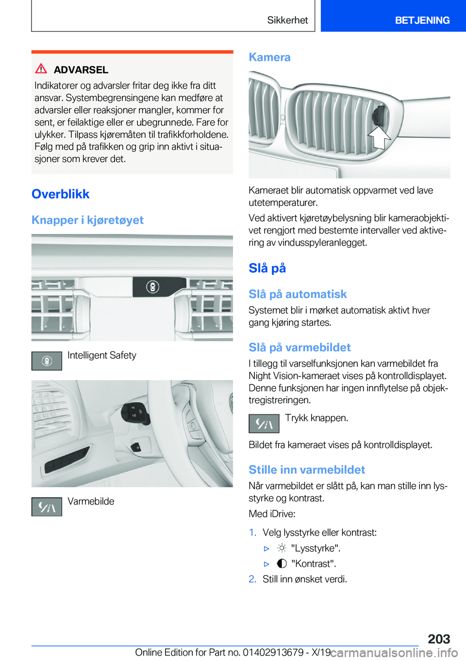 BMW X5 2020  InstruksjonsbØker (in Norwegian) �A�D�V�A�R�S�E�L
�I�n�d�i�k�a�t�o�r�e�r��o�g��a�d�v�a�r�s�l�e�r��f�r�i�t�a�r��d�e�g��i�k�k�e��f�r�a��d�i�t�t �a�n�s�v�a�r�.��S�y�s�t�e�m�b�e�g�r�e�n�s�i�n�g�e�n�e��k�a�n��m�e�d�f�