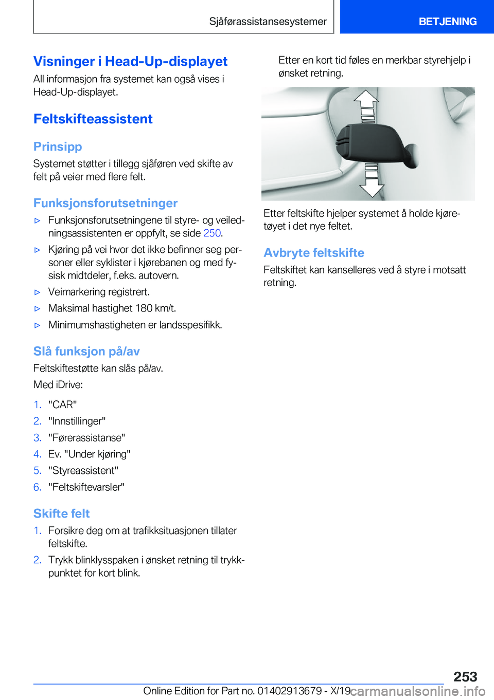 BMW X5 2020  InstruksjonsbØker (in Norwegian) �V�i�s�n�i�n�g�e�r��i��H�e�a�d�-�U�p�-�d�i�s�p�l�a�y�e�t
�A�l�l��i�n�f�o�r�m�a�s�j�o�n��f�r�a��s�y�s�t�e�m�e�t��k�a�n��o�g�s�å��v�i�s�e�s��i �H�e�a�d�-�U�p�-�d�i�s�p�l�a�y�e�t�.
�F�e�l�t�s�k