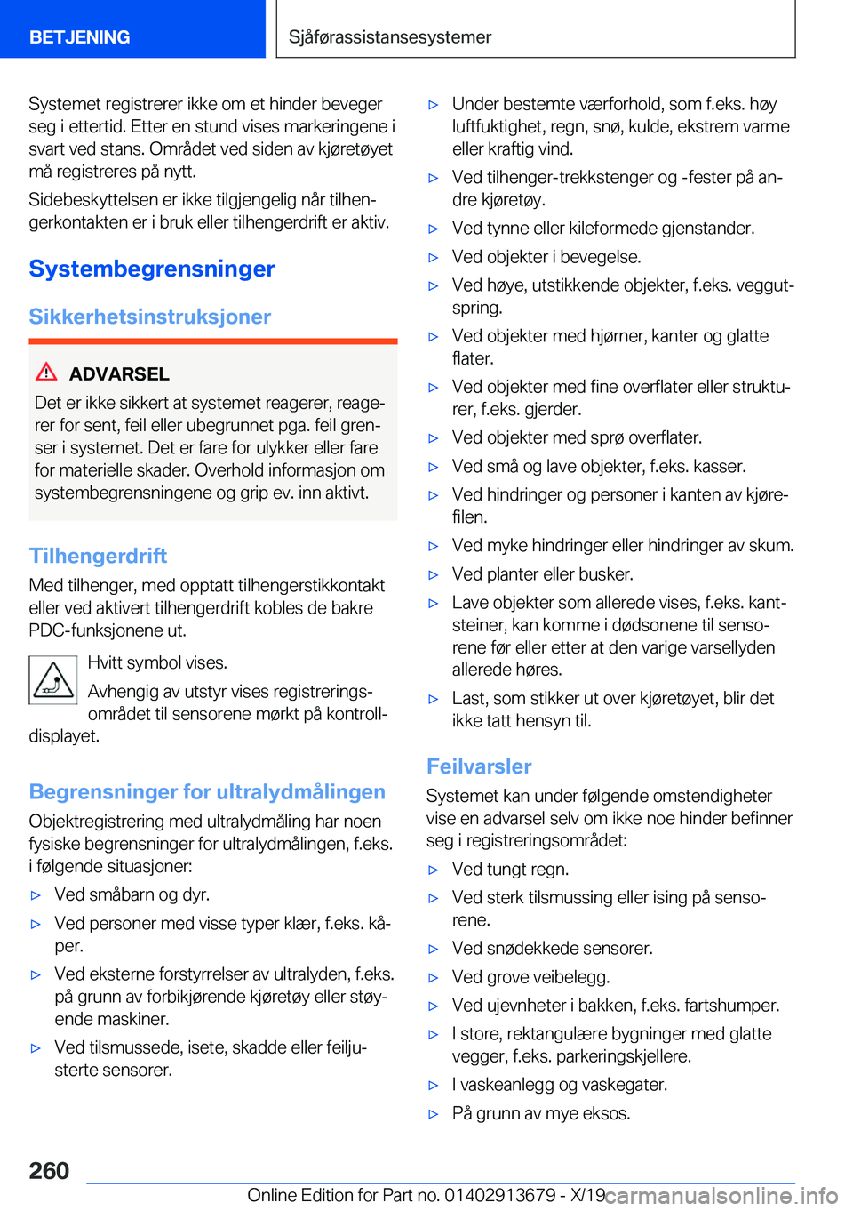 BMW X5 2020  InstruksjonsbØker (in Norwegian) �S�y�s�t�e�m�e�t��r�e�g�i�s�t�r�e�r�e�r��i�k�k�e��o�m��e�t��h�i�n�d�e�r��b�e�v�e�g�e�r�s�e�g��i��e�t�t�e�r�t�i�d�.��E�t�t�e�r��e�n��s�t�u�n�d��v�i�s�e�s��m�a�r�k�e�r�i�n�g�e�n�e��i
�s�v�