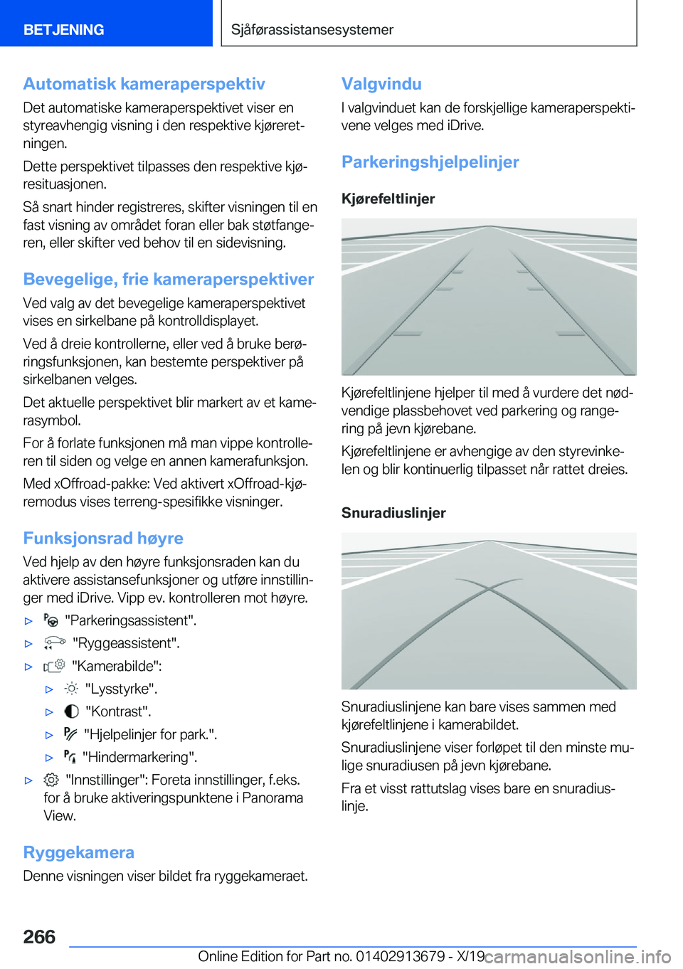 BMW X5 2020  InstruksjonsbØker (in Norwegian) �A�u�t�o�m�a�t�i�s�k��k�a�m�e�r�a�p�e�r�s�p�e�k�t�i�v�D�e�t��a�u�t�o�m�a�t�i�s�k�e��k�a�m�e�r�a�p�e�r�s�p�e�k�t�i�v�e�t��v�i�s�e�r��e�n
�s�t�y�r�e�a�v�h�e�n�g�i�g��v�i�s�n�i�n�g��i��d�e�n��r�
