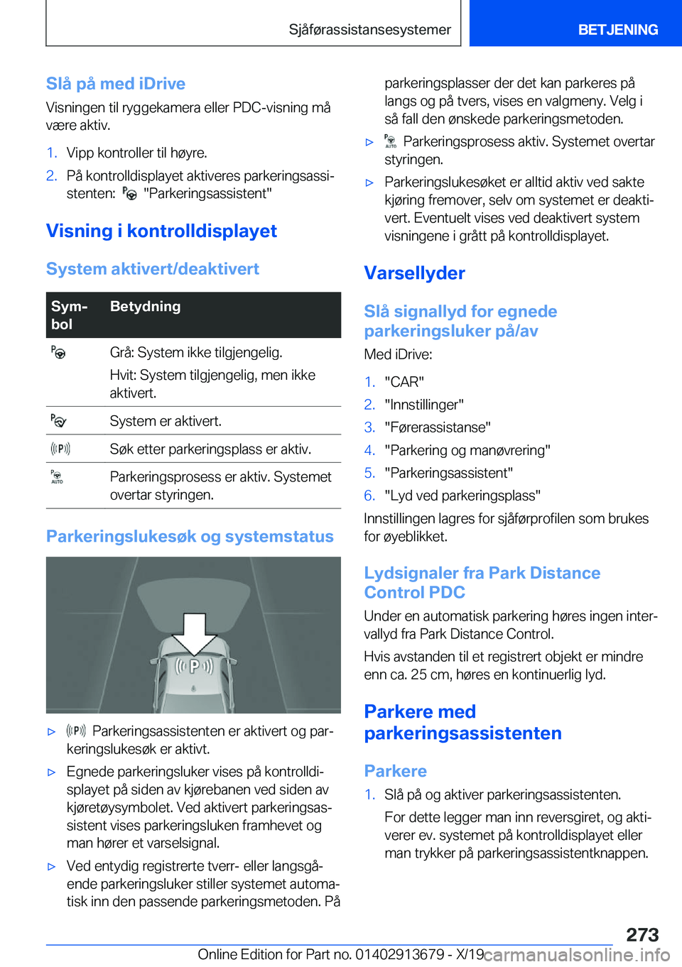 BMW X5 2020  InstruksjonsbØker (in Norwegian) �S�l�å��p�å��m�e�d��i�D�r�i�v�e�V�i�s�n�i�n�g�e�n��t�i�l��r�y�g�g�e�k�a�m�e�r�a��e�l�l�e�r��P�D�C�-�v�i�s�n�i�n�g��m�å
�v�æ�r�e��a�k�t�i�v�.�1�.�V�i�p�p��k�o�n�t�r�o�l�l�e�r��t�i�l��h�