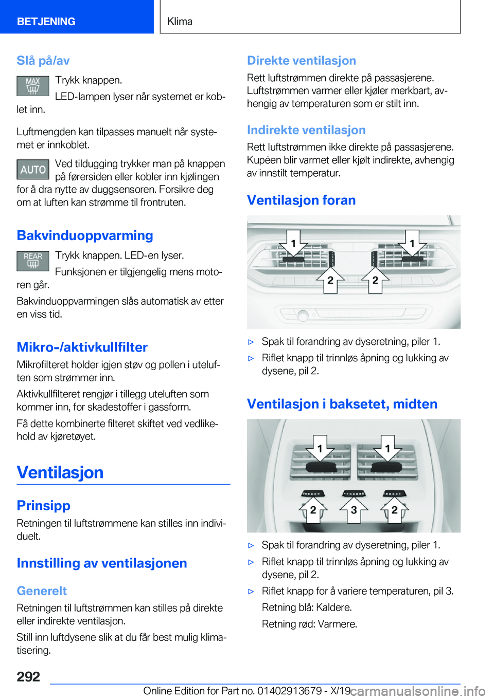 BMW X5 2020  InstruksjonsbØker (in Norwegian) �S�l�å��p�å�/�a�v�T�r�y�k�k��k�n�a�p�p�e�n�.
�L�E�D�-�l�a�m�p�e�n��l�y�s�e�r��n�å�r��s�y�s�t�e�m�e�t��e�r��k�o�bj
�l�e�t��i�n�n�.
�L�u�f�t�m�e�n�g�d�e�n��k�a�n��t�i�l�p�a�s�s�e�s��m�a�n