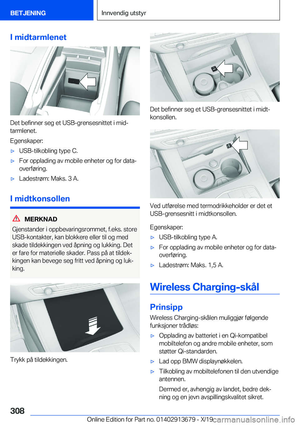 BMW X5 2020  InstruksjonsbØker (in Norwegian) �I��m�i�d�t�a�r�m�l�e�n�e�t
�D�e�t��b�e�f�i�n�n�e�r��s�e�g��e�t��U�S�B�-�g�r�e�n�s�e�s�n�i�t�t�e�t��i��m�i�dj
�t�a�r�m�l�e�n�e�t�.
�E�g�e�n�s�k�a�p�e�r�:
'x�U�S�B�-�t�i�l�k�o�b�l�i�n�g��t