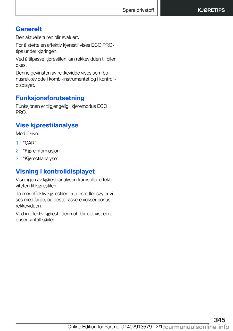 BMW X5 2020  InstruksjonsbØker (in Norwegian) �G�e�n�e�r�e�l�t�D�e�n��a�k�t�u�e�l�l�e��t�u�r�e�n��b�l�i�r��e�v�a�l�u�e�r�t�.
�F�o�r��å��s�t�