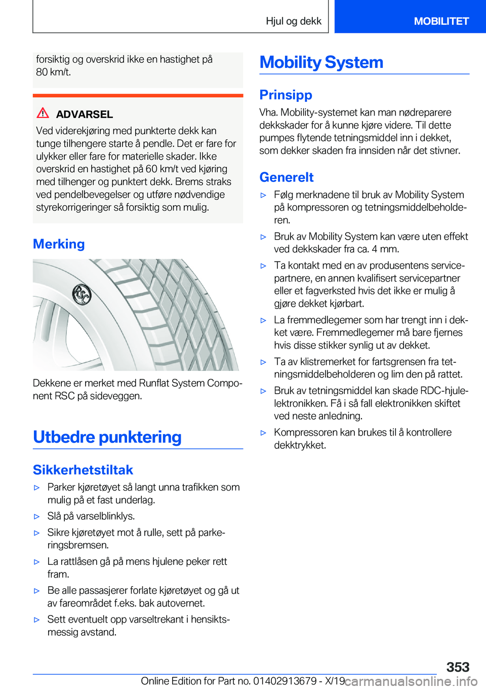 BMW X5 2020  InstruksjonsbØker (in Norwegian) �f�o�r�s�i�k�t�i�g��o�g��o�v�e�r�s�k�r�i�d��i�k�k�e��e�n��h�a�s�t�i�g�h�e�t��p�å
�8�0��k�m�/�t�.
�A�D�V�A�R�S�E�L
�V�e�d��v�i�d�e�r�e�k�j�
