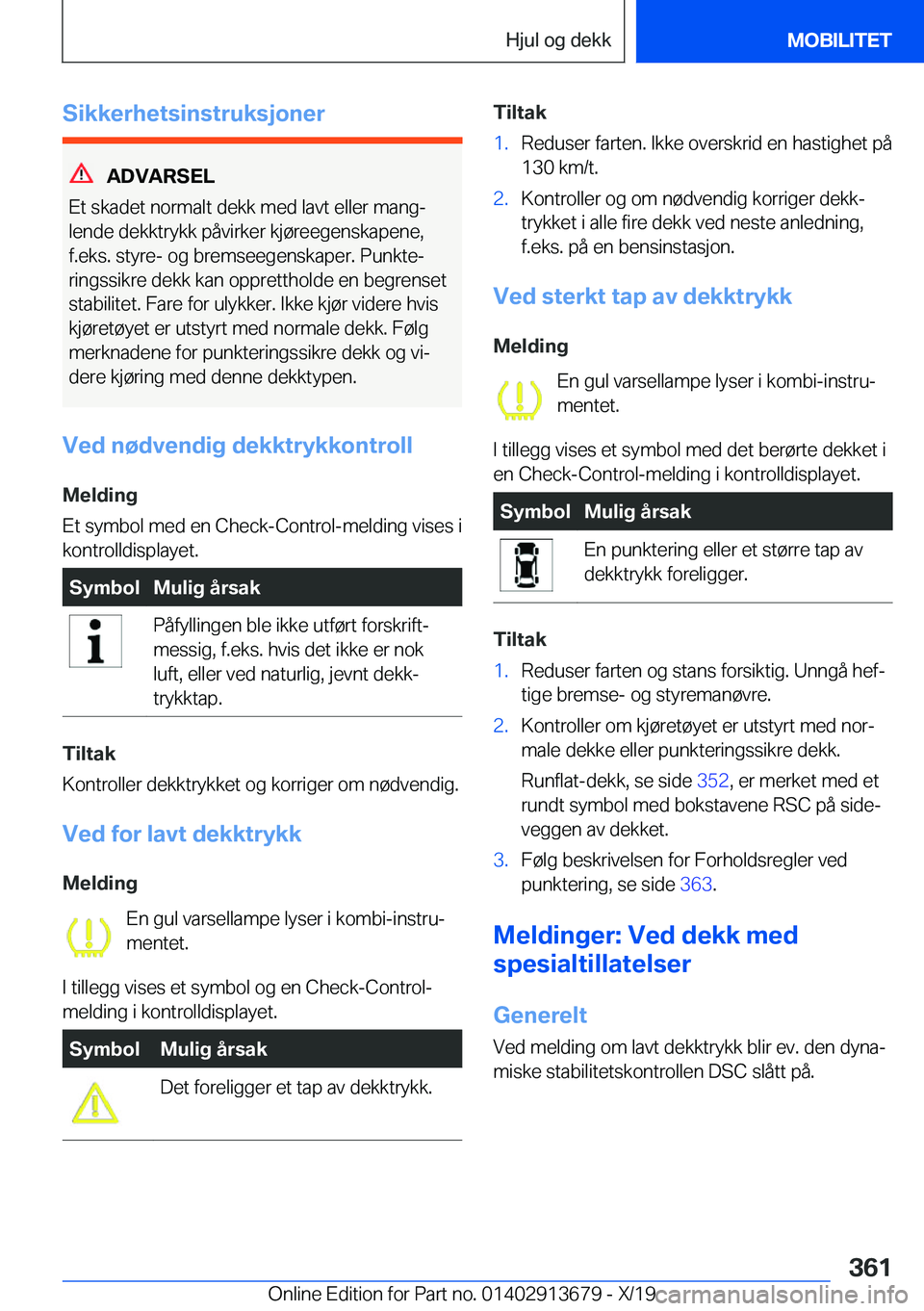 BMW X5 2020  InstruksjonsbØker (in Norwegian) �S�i�k�k�e�r�h�e�t�s�i�n�s�t�r�u�k�s�j�o�n�e�r
�A�D�V�A�R�S�E�L
�E�t��s�k�a�d�e�t��n�o�r�m�a�l�t��d�e�k�k��m�e�d��l�a�v�t��e�l�l�e�r��m�a�n�gj
�l�e�n�d�e��d�e�k�k�t�r�y�k�k��p�å�v�i�r�k�e�r