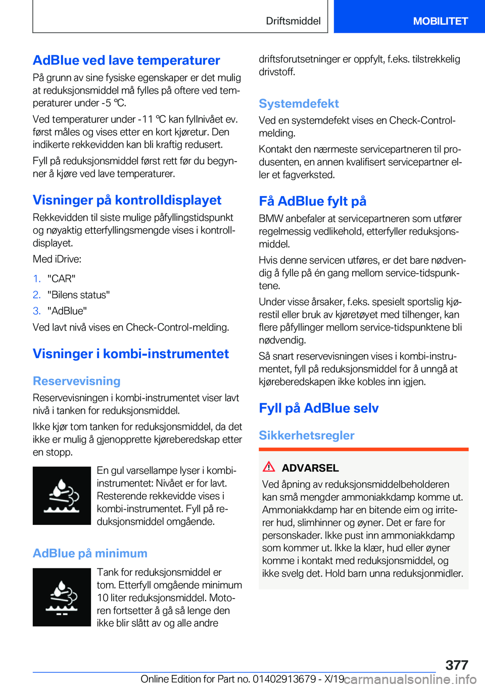 BMW X5 2020  InstruksjonsbØker (in Norwegian) �A�d�B�l�u�e��v�e�d��l�a�v�e��t�e�m�p�e�r�a�t�u�r�e�r�P�å��g�r�u�n�n��a�v��s�i�n�e��f�y�s�i�s�k�e��e�g�e�n�s�k�a�p�e�r��e�r��d�e�t��m�u�l�i�g�a�t��r�e�d�u�k�s�j�o�n�s�m�i�d�d�e�l��m�å�