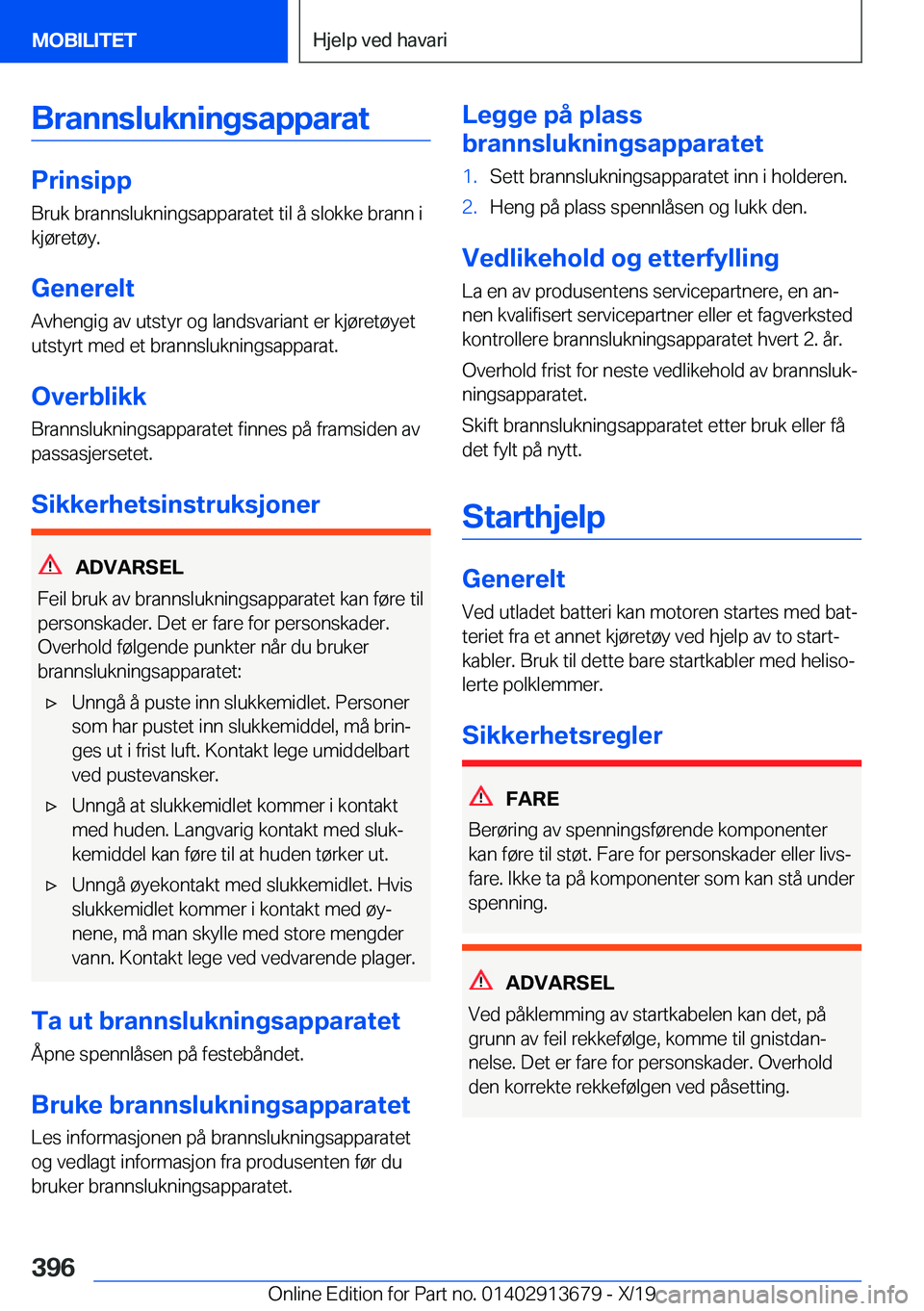 BMW X5 2020  InstruksjonsbØker (in Norwegian) �B�r�a�n�n�s�l�u�k�n�i�n�g�s�a�p�p�a�r�a�t
�P�r�i�n�s�i�p�p
�B�r�u�k��b�r�a�n�n�s�l�u�k�n�i�n�g�s�a�p�p�a�r�a�t�e�t��t�i�l��å��s�l�o�k�k�e��b�r�a�n�n��i
�k�j�