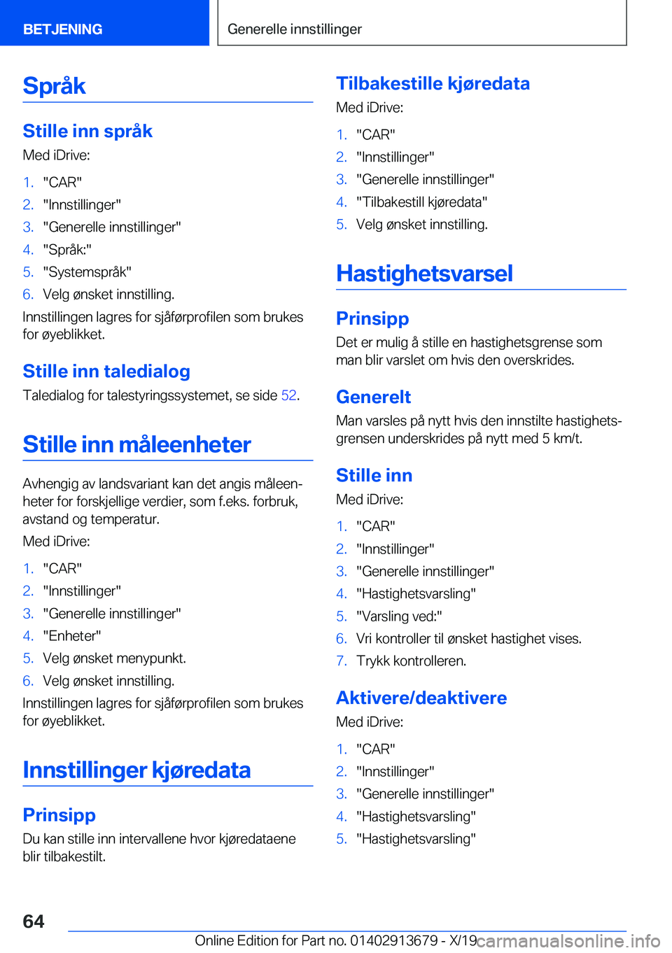 BMW X5 2020  InstruksjonsbØker (in Norwegian) �S�p�r�å�k
�S�t�i�l�l�e��i�n�n��s�p�r�å�k
�M�e�d��i�D�r�i�v�e�:
�1�.��C�A�R��2�.��I�n�n�s�t�i�l�l�i�n�g�e�r��3�.��G�e�n�e�r�e�l�l�e��i�n�n�s�t�i�l�l�i�n�g�e�r��4�.��S�p�r�å�k�:��5�.��S