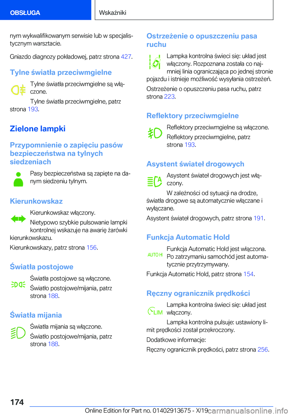 BMW X5 2020  Instrukcja obsługi (in Polish) �n�y�m��w�y�k�w�a�l�i�f�i�k�o�w�a�n�y�m��s�e�r�w�i�s�i�e��l�u�b��w��s�p�e�c�j�a�l�i�sj
�t�y�c�z�n�y�m��w�a�r�s�z�t�a�c�i�e�.
�G�n�i�a�z�d�o��d�i�a�g�n�o�z�y��p�o�k�ł�a�d�o�w�e�j�,��p�a�t�r�