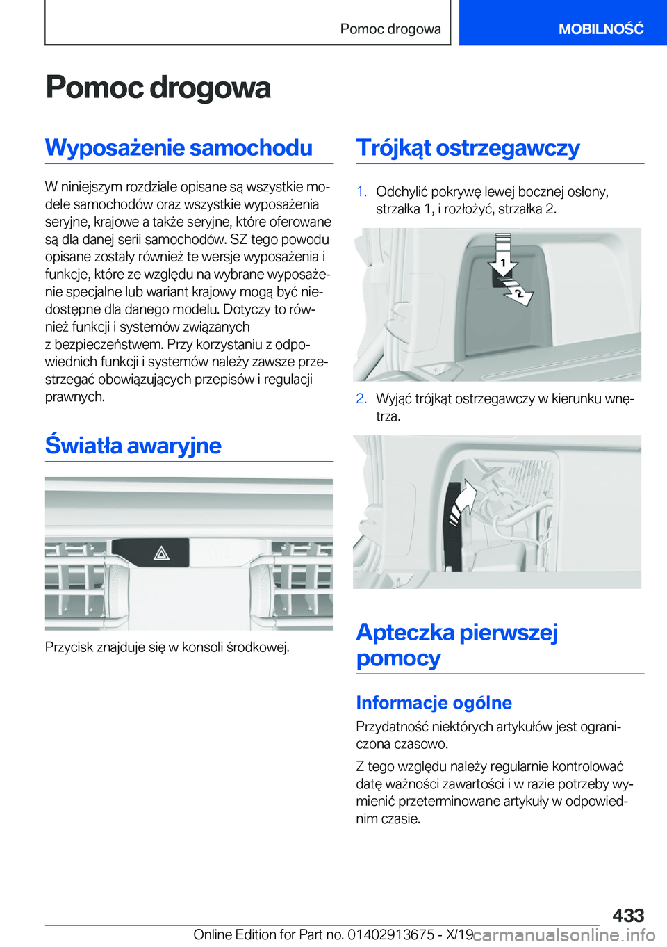 BMW X5 2020  Instrukcja obsługi (in Polish) �P�o�m�o�c��d�r�o�g�o�w�a�W�y�p�o�s�a9�e�n�i�e��s�a�m�o�c�h�o�d�u
�W��n�i�n�i�e�j�s�z�y�m��r�o�z�d�z�i�a�l�e��o�p�i�s�a�n�e��s�