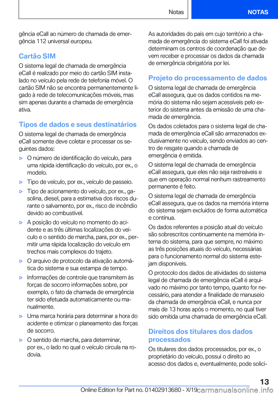 BMW X5 2020  Manual do condutor (in Portuguese) �g�ê�n�c�i�a��e�C�a�l�l��a�o��n�