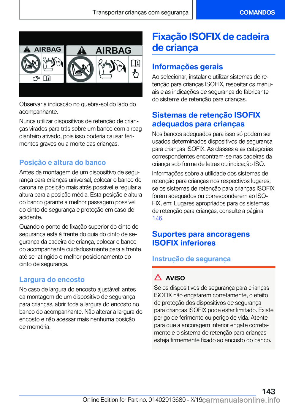 BMW X5 2020  Manual do condutor (in Portuguese) �O�b�s�e�r�v�a�r��a��i�n�d�i�c�a�