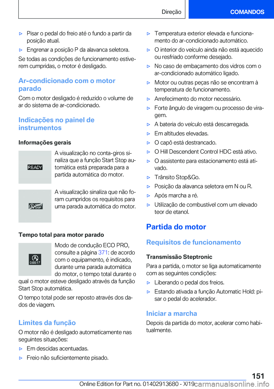 BMW X5 2020  Manual do condutor (in Portuguese) x�P�i�s�a�r��o��p�e�d�a�l��d�o��f�r�e�i�o��a�t�é��o��f�u�n�d�o��a��p�a�r�t�i�r��d�a
�p�o�s�i�