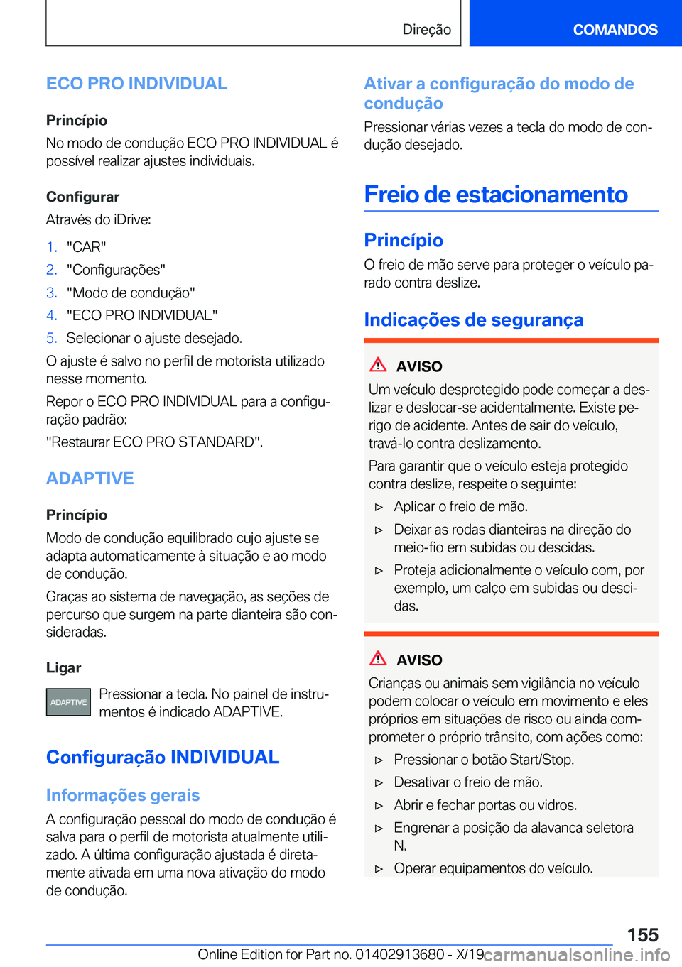BMW X5 2020  Manual do condutor (in Portuguese) �E�C�O��P�R�O��I�N�D�I�V�I�D�U�A�L
�P�r�i�n�c�