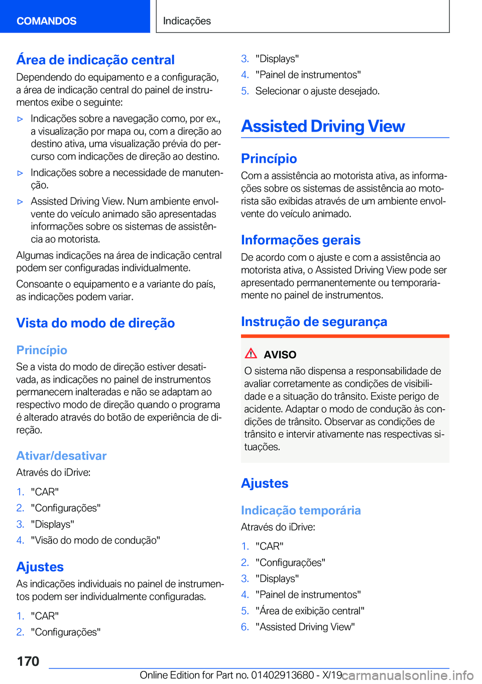 BMW X5 2020  Manual do condutor (in Portuguese) �Á�r�e�a��d�e��i�n�d�i�c�a�