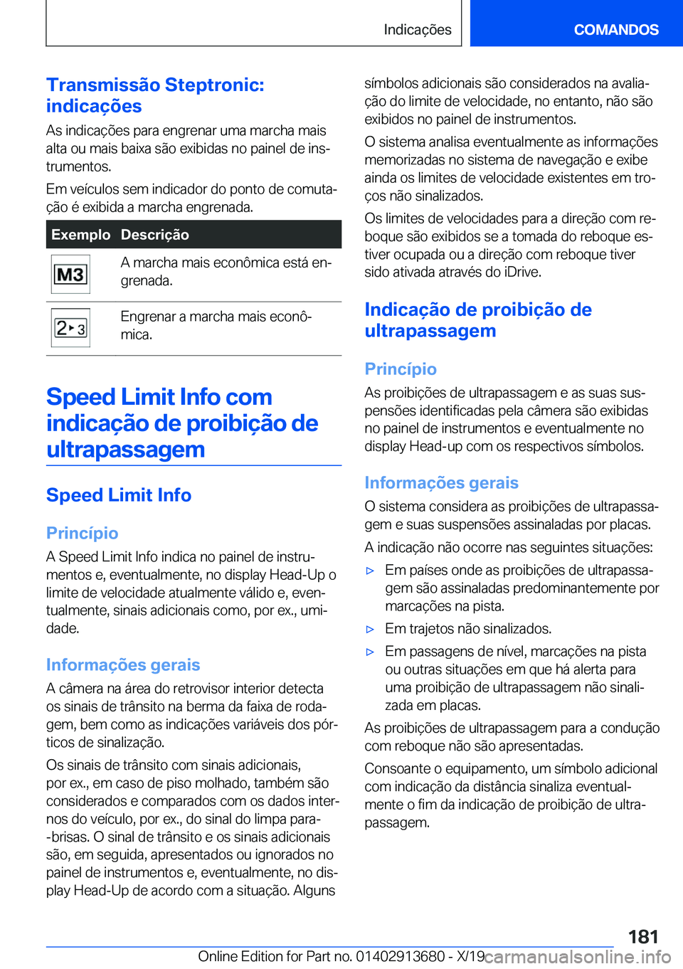 BMW X5 2020  Manual do condutor (in Portuguese) �T�r�a�n�s�m�i�s�s�ã�o��S�t�e�p�t�r�o�n�i�c�:
�i�n�d�i�c�a�