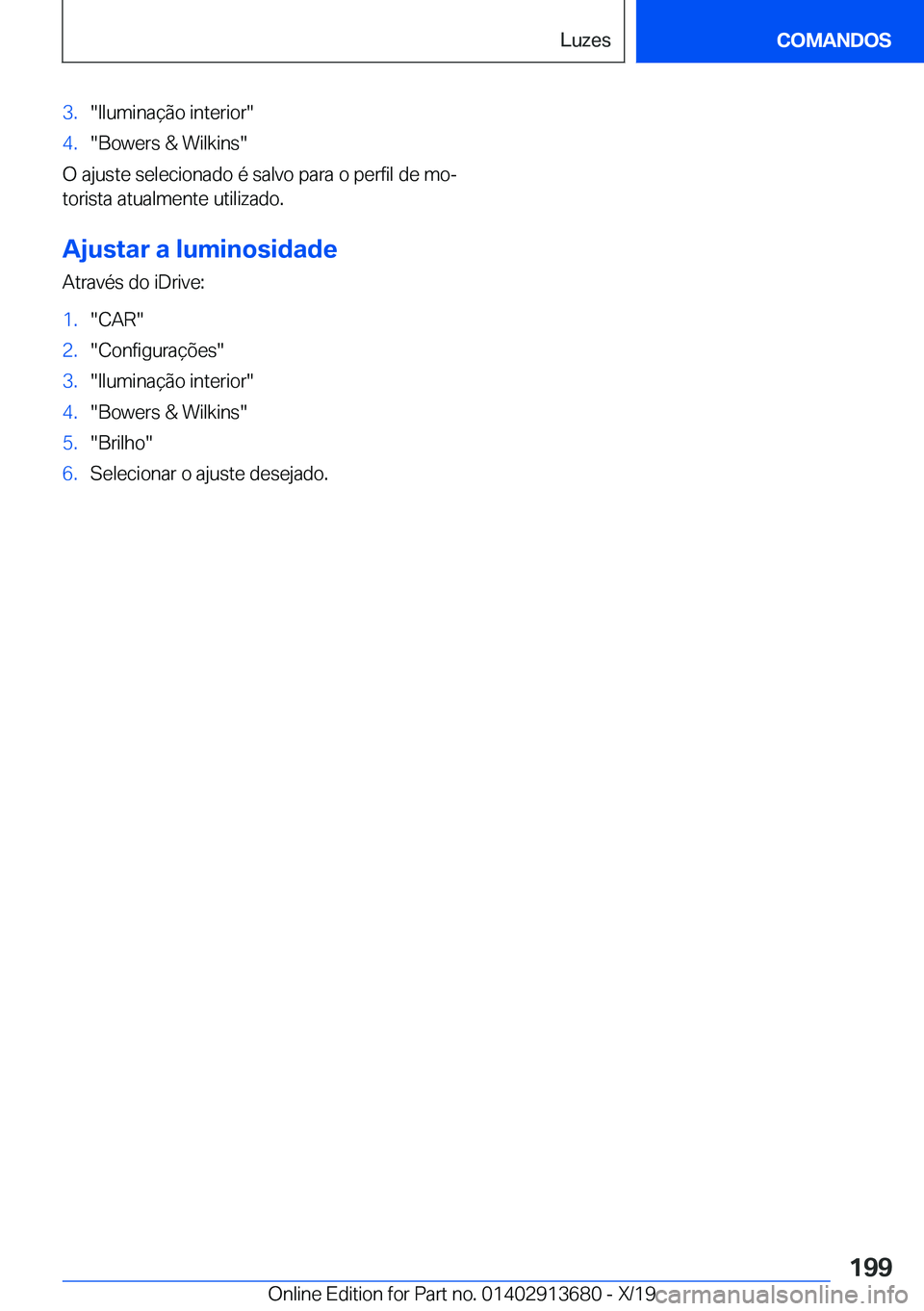 BMW X5 2020  Manual do condutor (in Portuguese) �3�.��I�l�u�m�i�n�a�