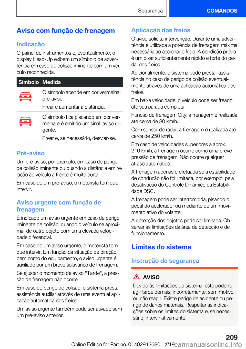 BMW X5 2020  Manual do condutor (in Portuguese) �A�v�i�s�o��c�o�m��f�u�n�