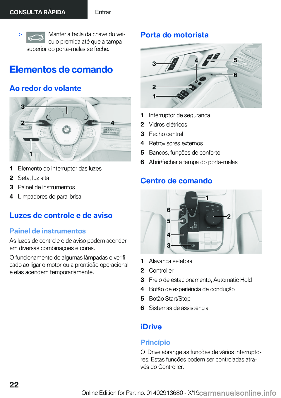BMW X5 2020  Manual do condutor (in Portuguese) x�M�a�n�t�e�r��a��t�e�c�l�a��d�a��c�h�a�v�e��d�o��v�e�