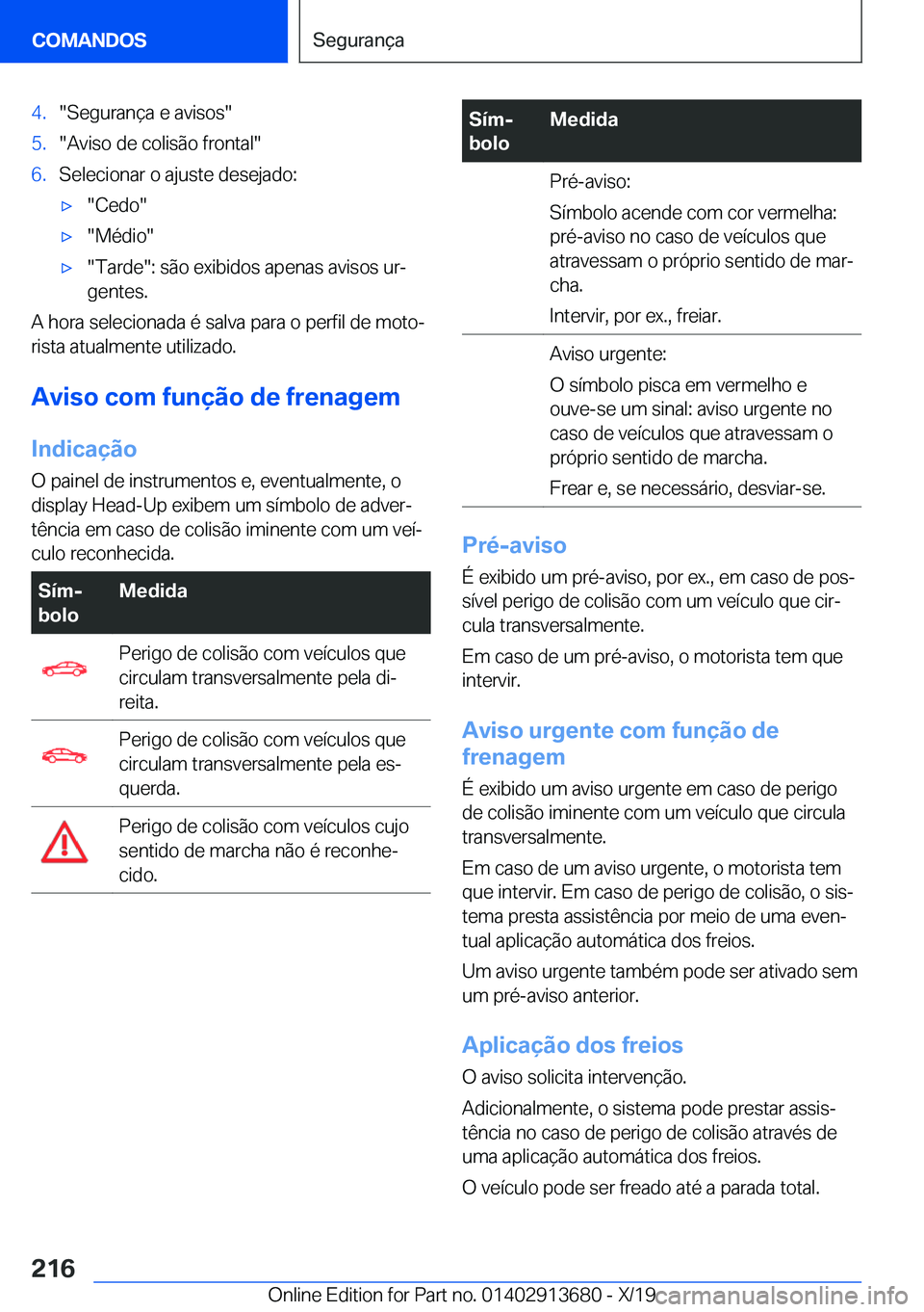 BMW X5 2020  Manual do condutor (in Portuguese) �4�.��S�e�g�u�r�a�n�