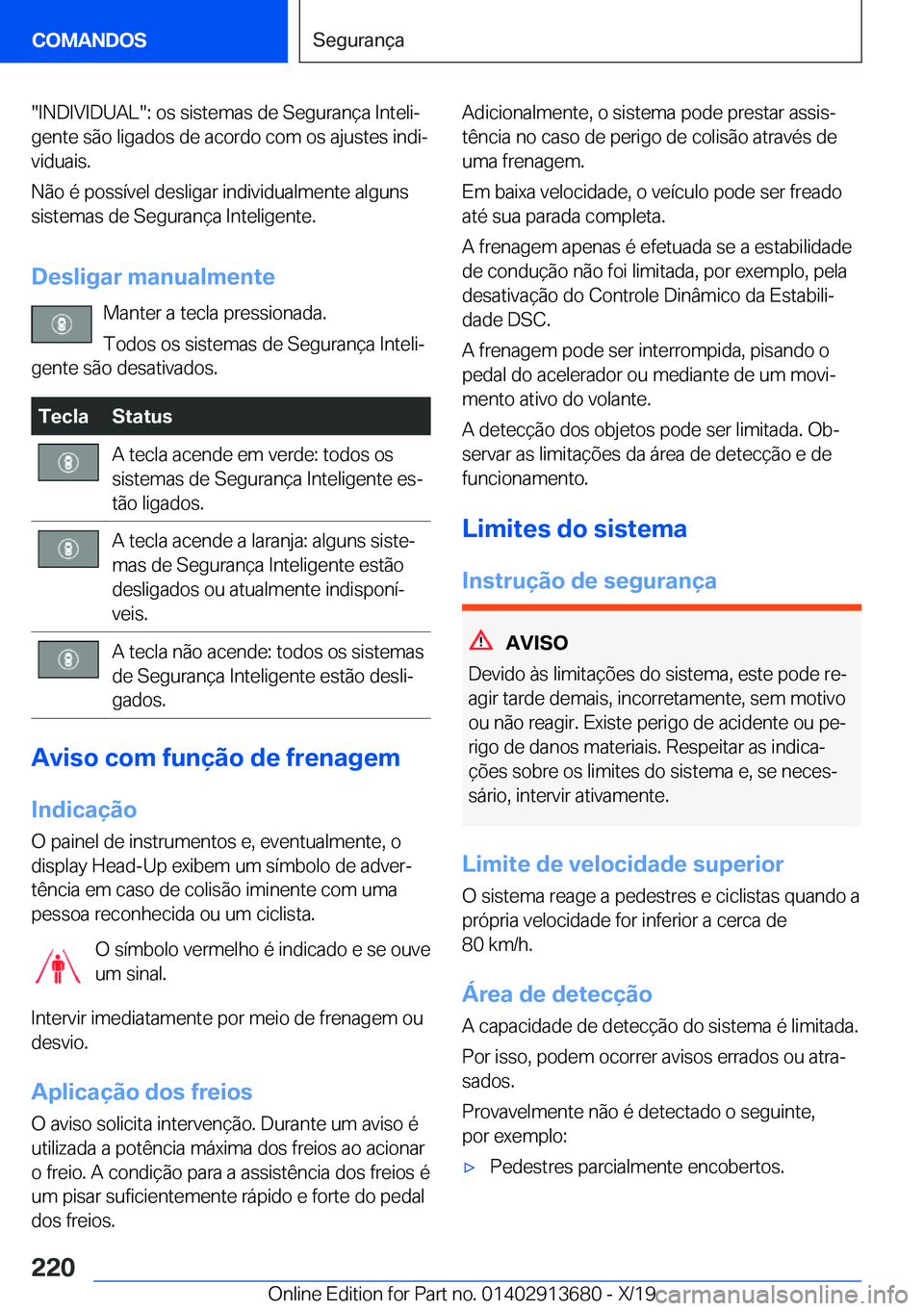 BMW X5 2020  Manual do condutor (in Portuguese) ��I�N�D�I�V�I�D�U�A�L��:��o�s��s�i�s�t�e�m�a�s��d�e��S�e�g�u�r�a�n�