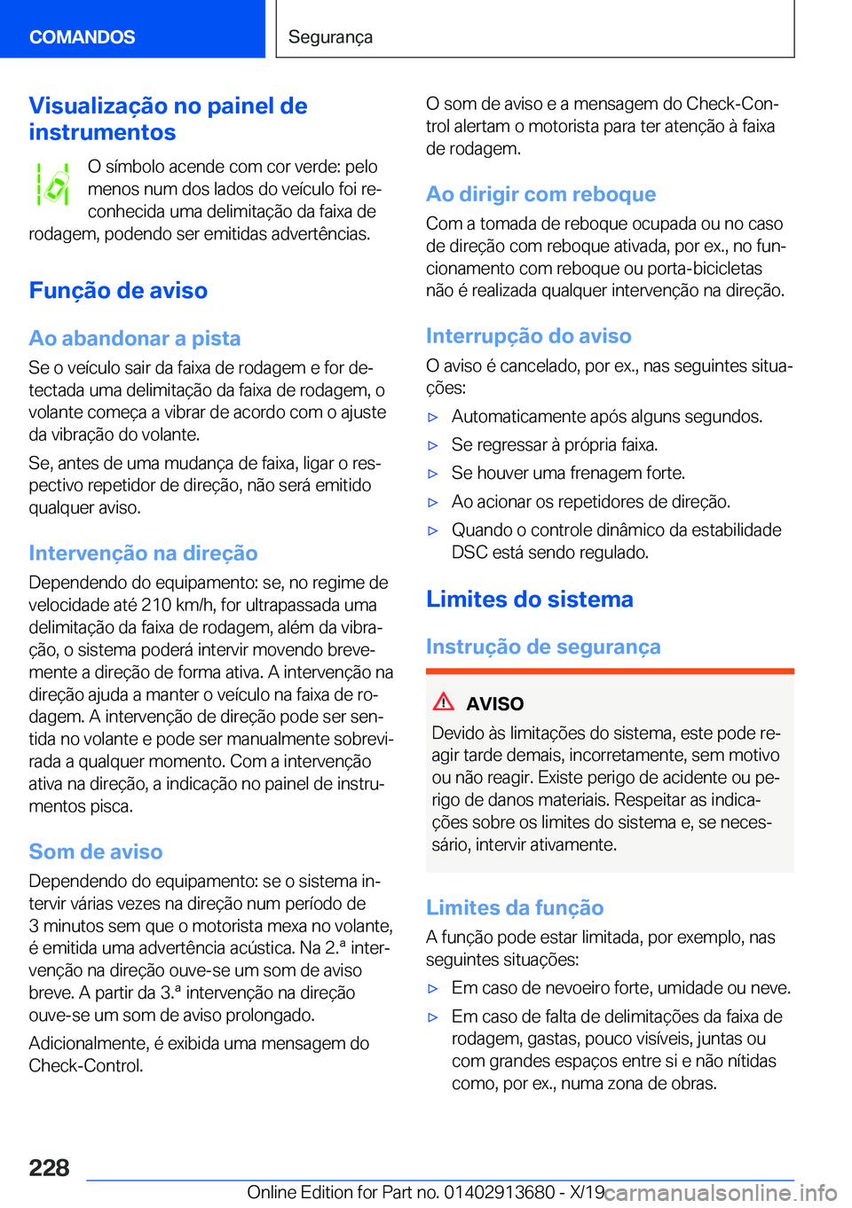 BMW X5 2020  Manual do condutor (in Portuguese) �V�i�s�u�a�l�i�z�a�