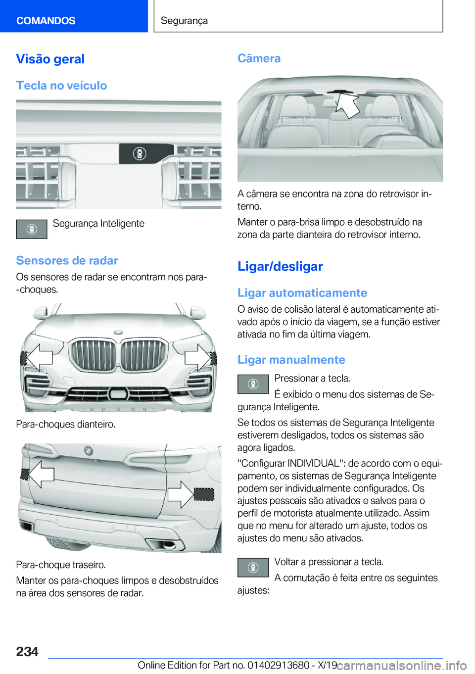 BMW X5 2020  Manual do condutor (in Portuguese) �V�i�s�ã�o��g�e�r�a�l
�T�e�c�l�a��n�o��v�e�