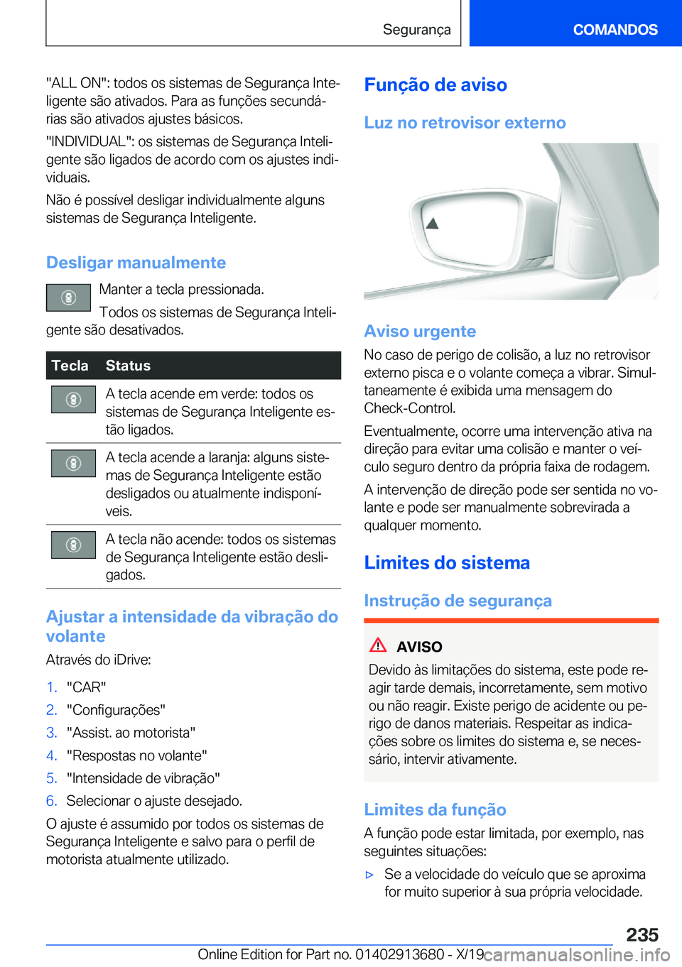 BMW X5 2020  Manual do condutor (in Portuguese) ��A�L�L��O�N��:��t�o�d�o�s��o�s��s�i�s�t�e�m�a�s��d�e��S�e�g�u�r�a�n�