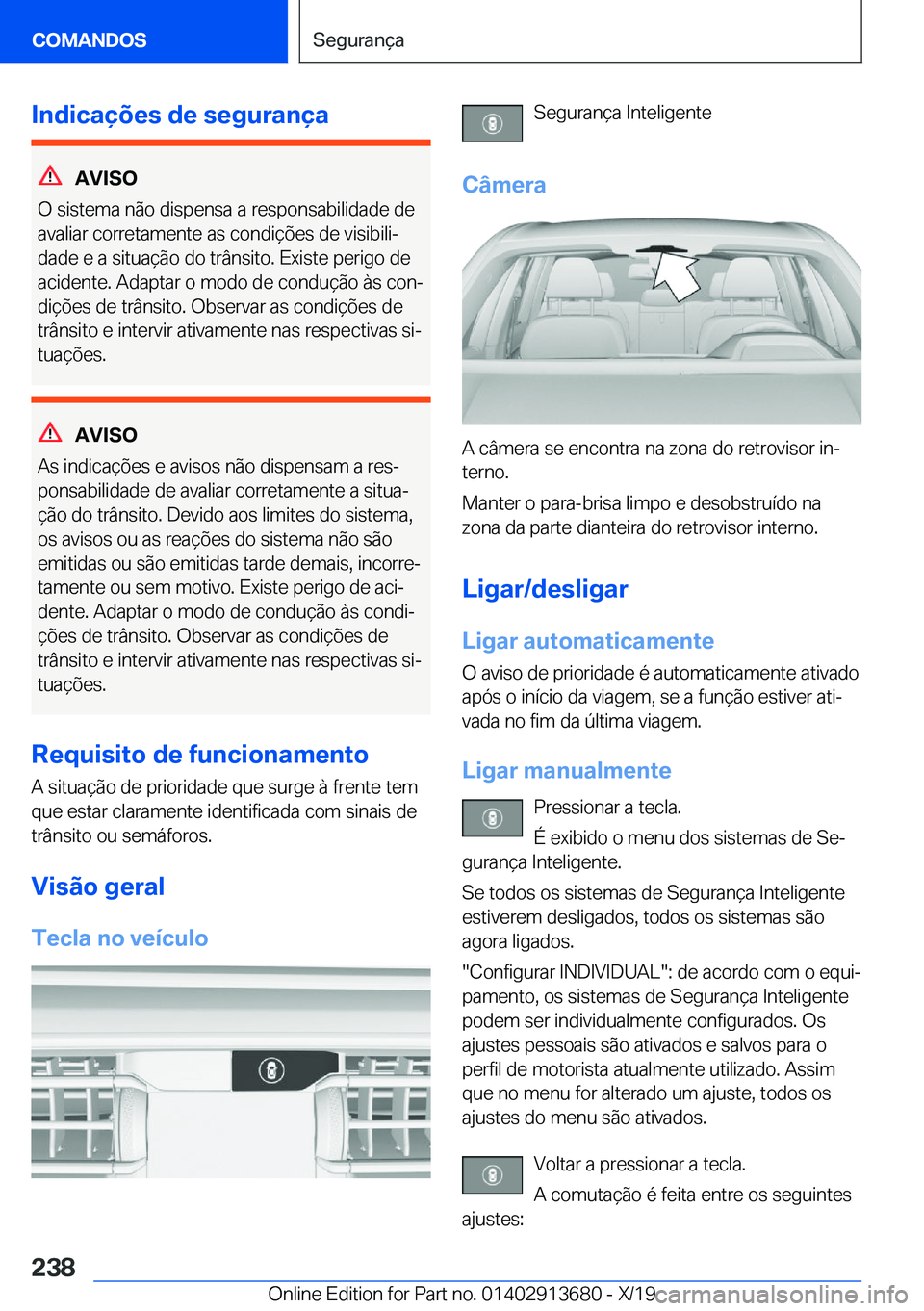 BMW X5 2020  Manual do condutor (in Portuguese) �I�n�d�i�c�a�