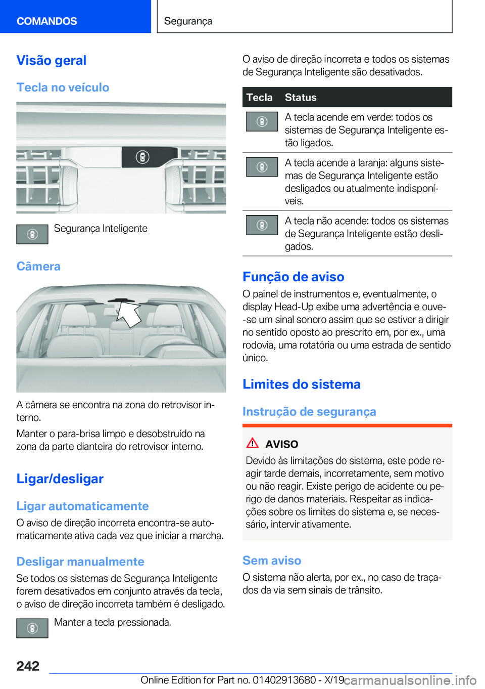 BMW X5 2020  Manual do condutor (in Portuguese) �V�i�s�ã�o��g�e�r�a�l
�T�e�c�l�a��n�o��v�e�
