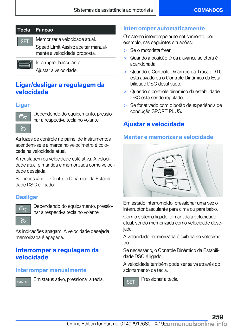 BMW X5 2020  Manual do condutor (in Portuguese) �T�e�c�l�a�F�u�n�