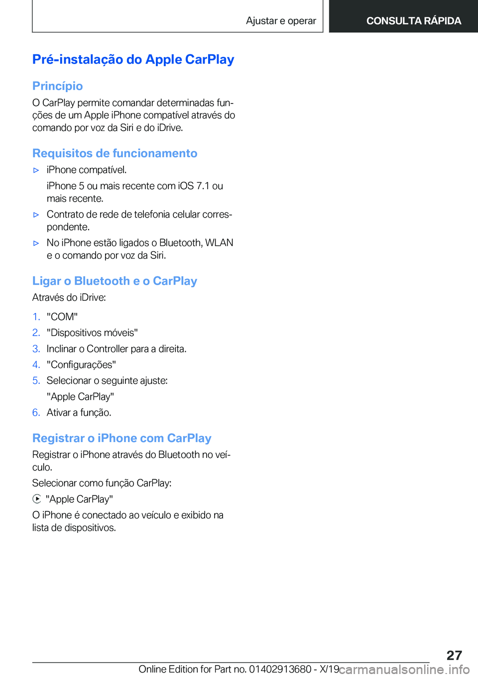 BMW X5 2020  Manual do condutor (in Portuguese) �P�r�é�-�i�n�s�t�a�l�a�