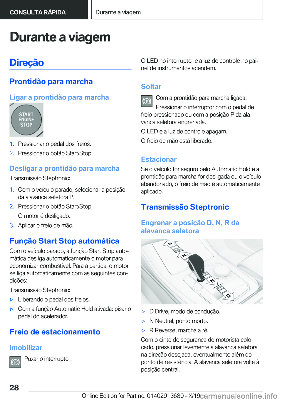 BMW X5 2020  Manual do condutor (in Portuguese) �D�u�r�a�n�t�e��a��v�i�a�g�e�m�D�i�r�e�
