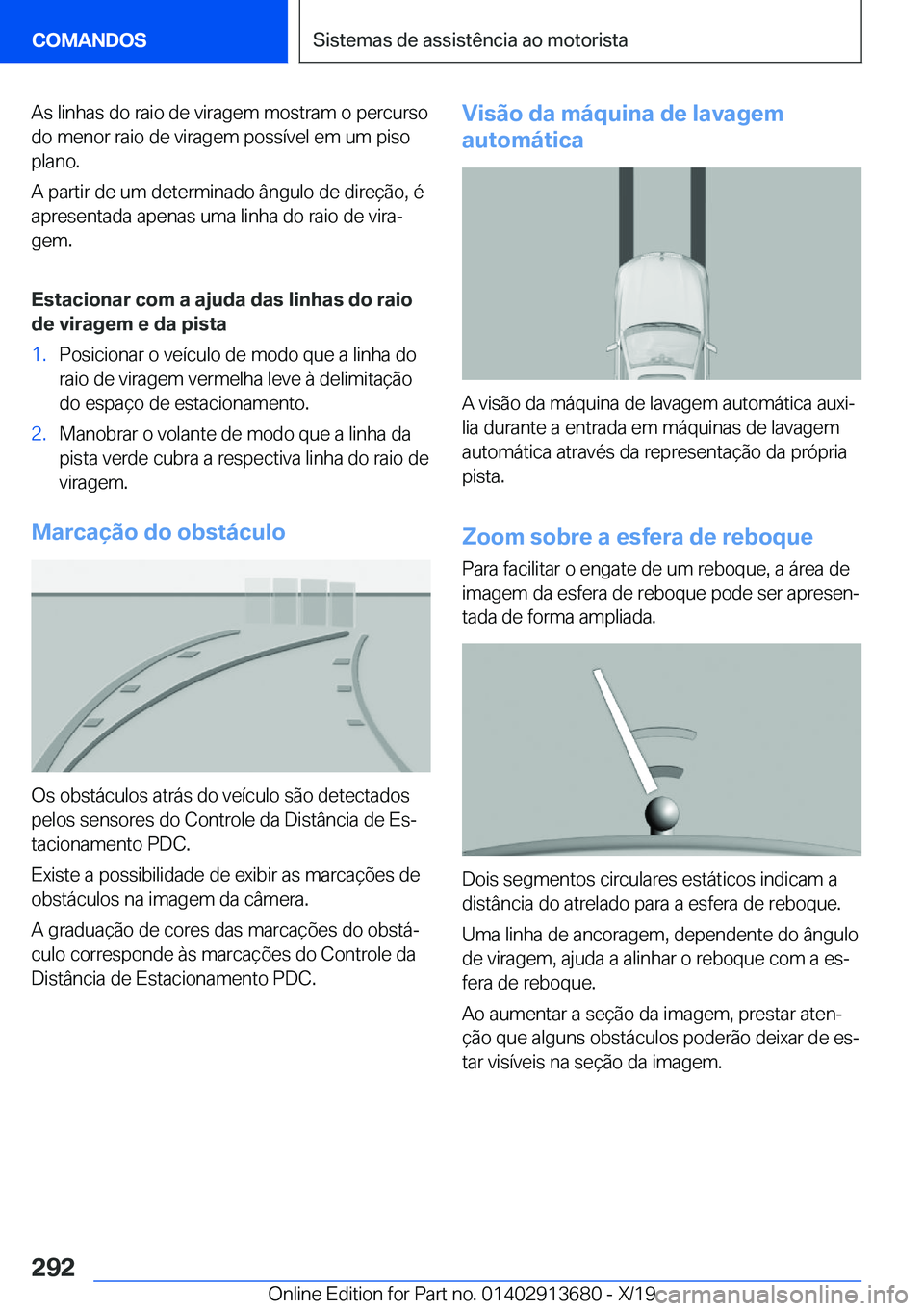 BMW X5 2020  Manual do condutor (in Portuguese) �A�s��l�i�n�h�a�s��d�o��r�a�i�o��d�e��v�i�r�a�g�e�m��m�o�s�t�r�a�m��o��p�e�r�c�u�r�s�o�d�o��m�e�n�o�r��r�a�i�o��d�e��v�i�r�a�g�e�m��p�o�s�s�