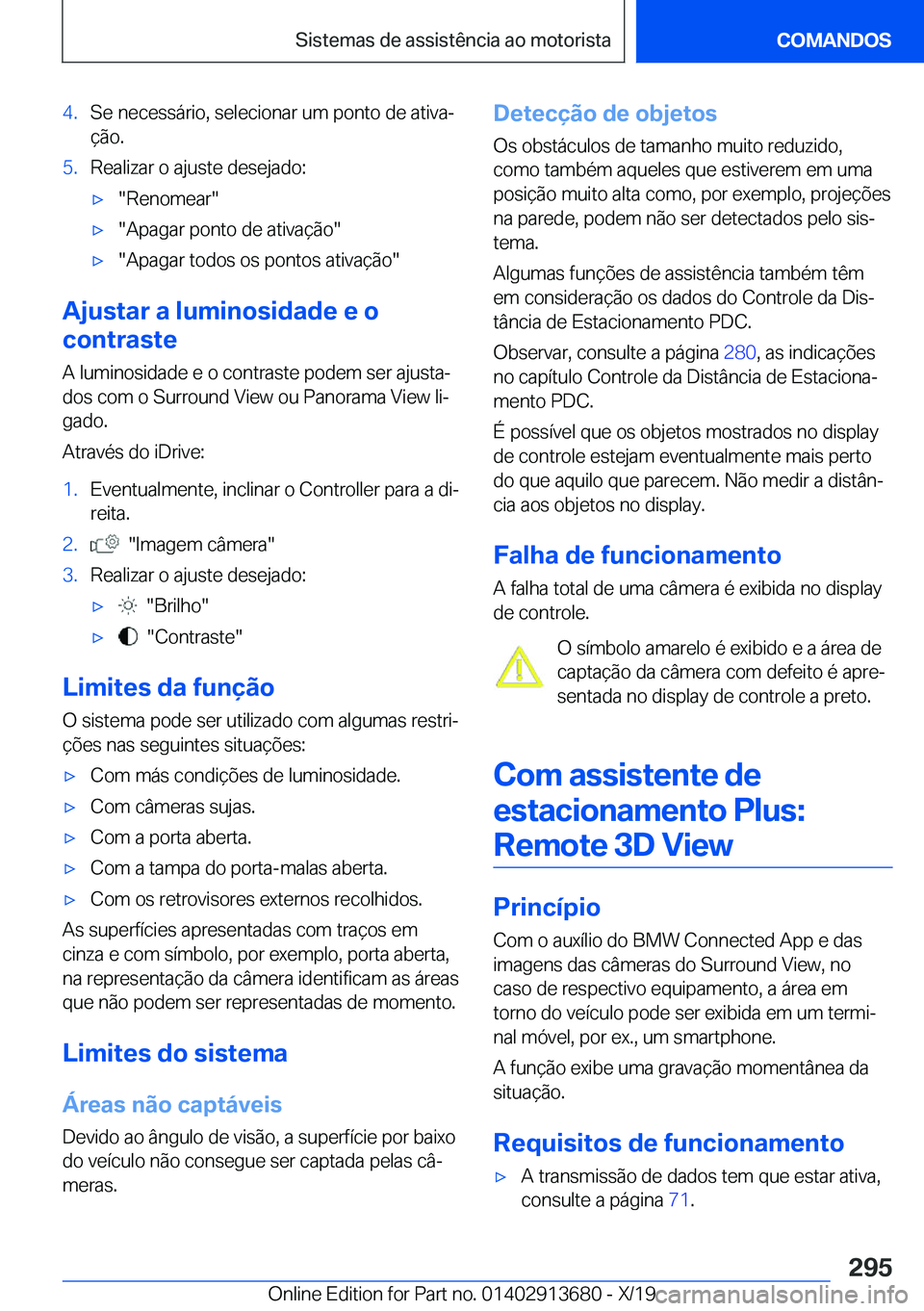 BMW X5 2020  Manual do condutor (in Portuguese) �4�.�S�e��n�e�c�e�s�s�á�r�i�o�,��s�e�l�e�c�i�o�n�a�r��u�m��p�o�n�t�o��d�e��a�t�i�v�aª�