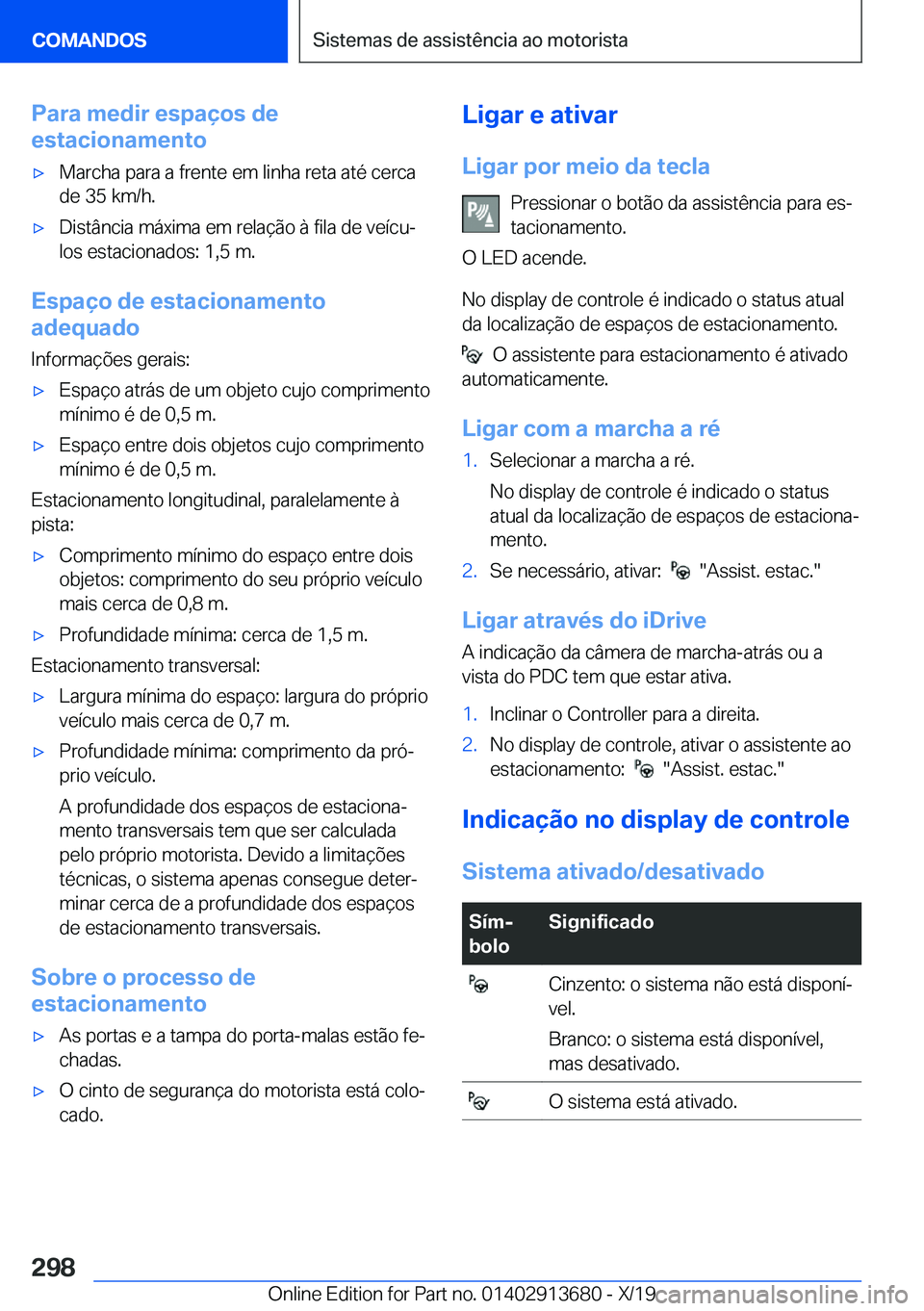 BMW X5 2020  Manual do condutor (in Portuguese) �P�a�r�a��m�e�d�i�r��e�s�p�a�