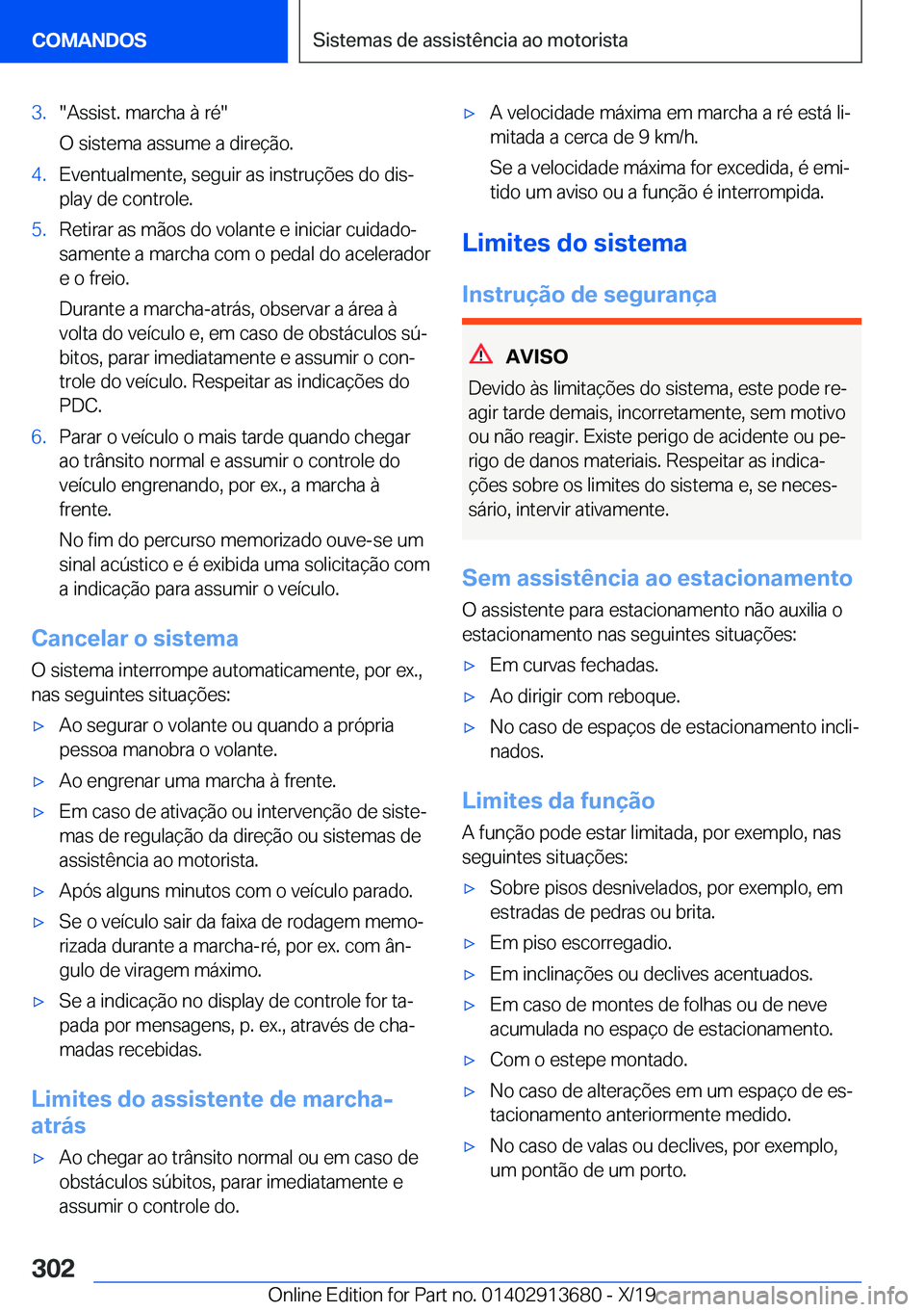 BMW X5 2020  Manual do condutor (in Portuguese) �3�.��A�s�s�i�s�t�.��m�a�r�c�h�a��à��r�é�
�O��s�i�s�t�e�m�a��a�s�s�u�m�e��a��d�i�r�e�