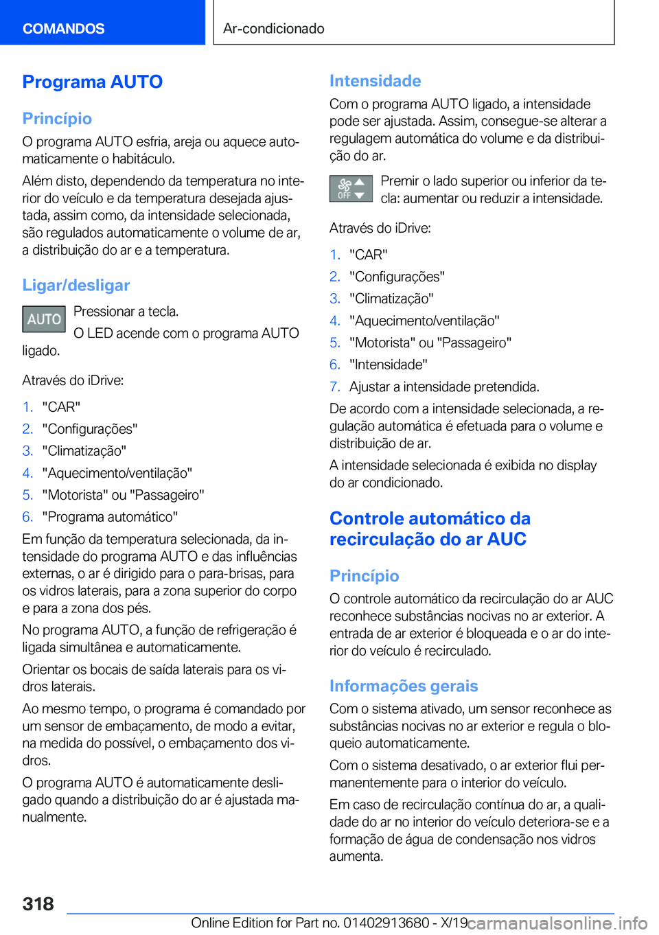 BMW X5 2020  Manual do condutor (in Portuguese) �P�r�o�g�r�a�m�a��A�U�T�O
�P�r�i�n�c�