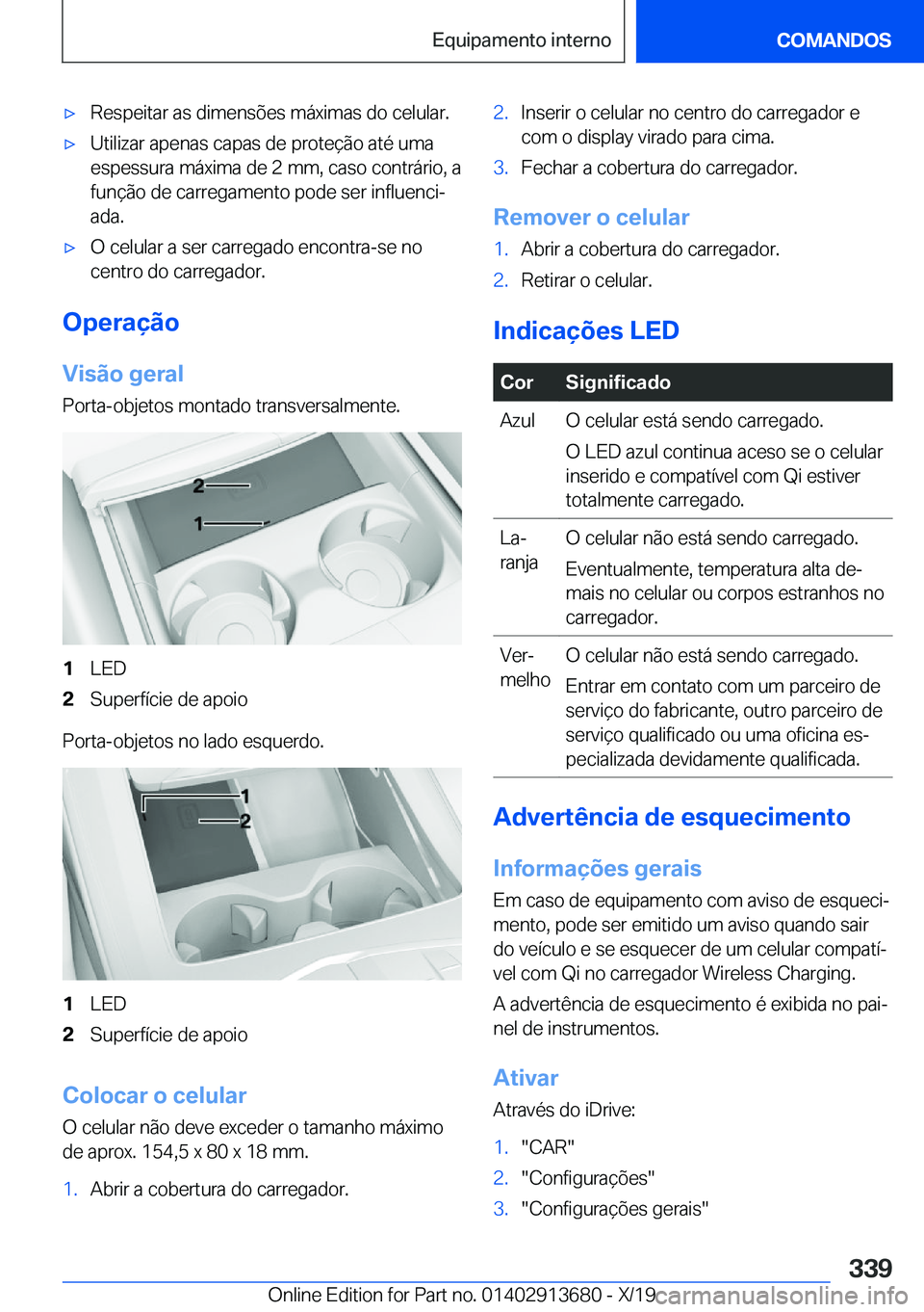 BMW X5 2020  Manual do condutor (in Portuguese) x�R�e�s�p�e�i�t�a�r��a�s��d�i�m�e�n�s�õ�e�s��m�á�x�i�m�a�s��d�o��c�e�l�u�l�a�r�.x�U�t�i�l�i�z�a�r��a�p�e�n�a�s��c�a�p�a�s��d�e��p�r�o�t�e�