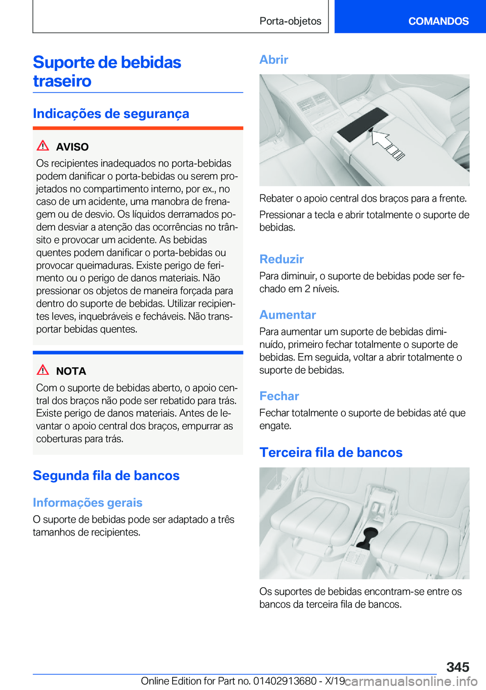 BMW X5 2020  Manual do condutor (in Portuguese) �S�u�p�o�r�t�e��d�e��b�e�b�i�d�a�s�t�r�a�s�e�i�r�o
�I�n�d�i�c�a�