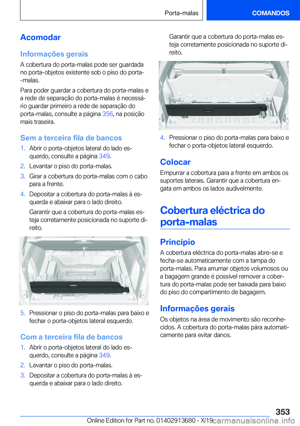 BMW X5 2020  Manual do condutor (in Portuguese) �A�c�o�m�o�d�a�r
�I�n�f�o�r�m�a�