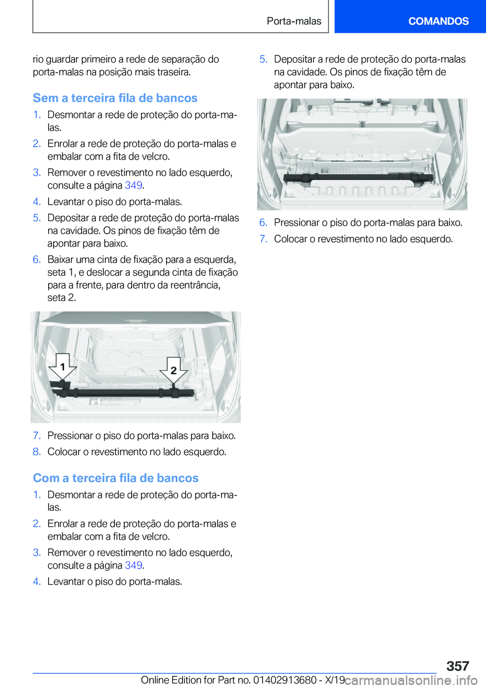 BMW X5 2020  Manual do condutor (in Portuguese) �r�i�o��g�u�a�r�d�a�r��p�r�i�m�e�i�r�o��a��r�e�d�e��d�e��s�e�p�a�r�a�