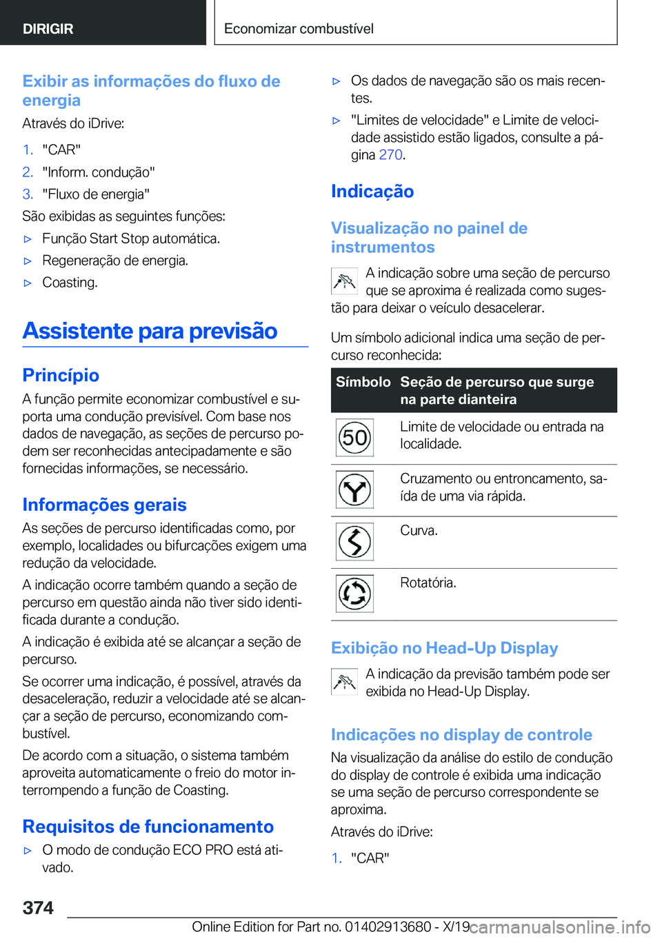 BMW X5 2020  Manual do condutor (in Portuguese) �E�x�i�b�i�r��a�s��i�n�f�o�r�m�a�