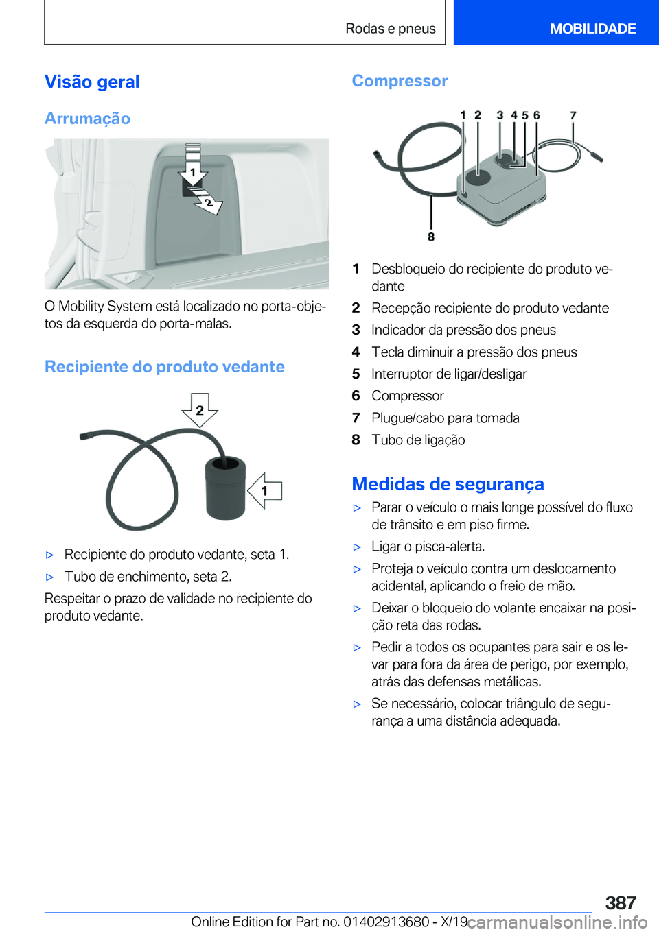 BMW X5 2020  Manual do condutor (in Portuguese) �V�i�s�ã�o��g�e�r�a�l
�A�r�r�u�m�a�